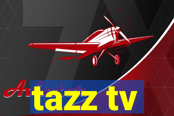 tazz tv